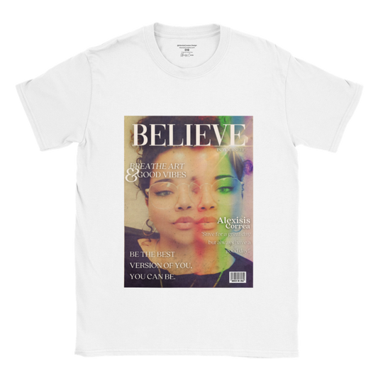 BELIEVE - In Yourself Mag Shirt